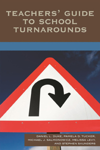 Teachers' Guide to School Turnarounds