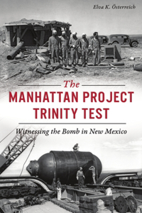 Manhattan Project Trinity Test