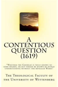 A Contentious Question (1619)