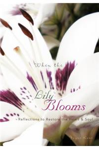 When the Lily Blooms