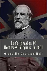 Lee's Invasion of Northwest Virginia in 1861