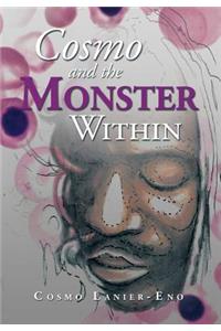 Cosmo and the Monster Within