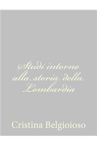 Studi intorno alla storia della Lombardia