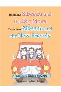 Book One- Zibeedu and the Big Move Book 2- Zibeedu and the New Friends