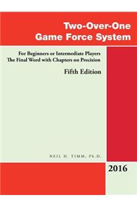 Two-Over-One Game Force System