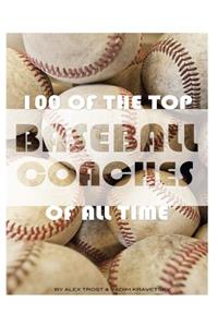 100 of the Top Baseball Coaches of All Time