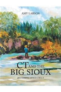 CT and the Big Sioux