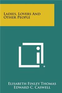 Ladies, Lovers and Other People
