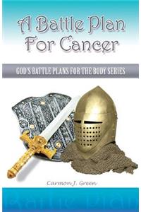 A Battle Plan For Cancer