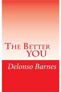 The Better You