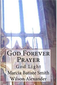 God Forever Prayer: God Light