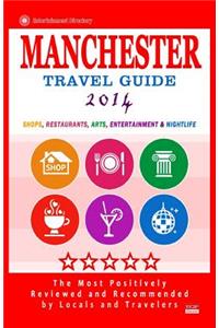 Manchester Travel Guide 2014