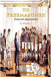 Introduction to Freemasonry - Entered Apprentice