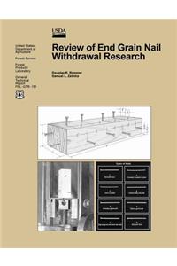 Review of End-Grain Nail Withdrawal Research