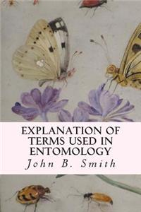 Explanation of Terms Used in Entomology