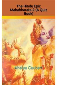 The Hindu Epic Mahabharata-2 (a Quiz Book)