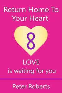 Return Home to Your Heart