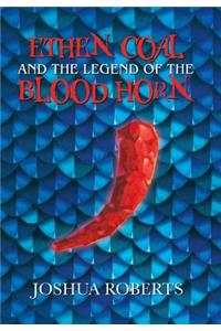 Ethen Coal and the Legend of the Blood Horn