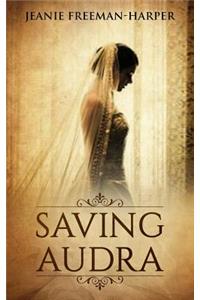 Saving Audra