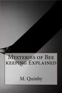 Mysteries of Bee keeping Explained