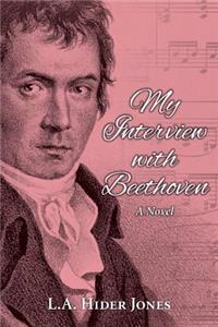 My Interview with Beethoven