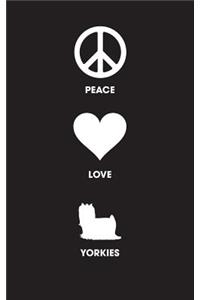Peace Love Yorkies