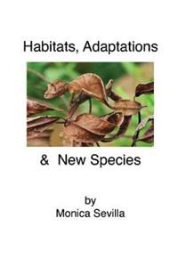 Habitats, Adaptations & New Species