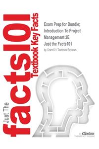 Exam Prep for Bundle; Introduction To Project Management 2E