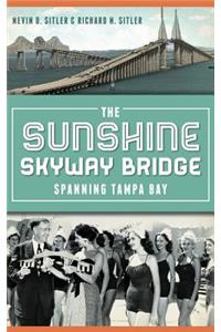 The Sunshine Skyway Bridge