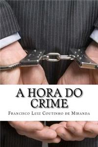 A Hora Do Crime