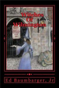 Witches Of Wilmington