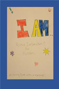 I Am: A Children's Affirmations Coloring Book