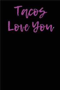 Tacos Love You
