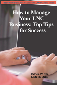 How to Manage Your LNC Business and Clients