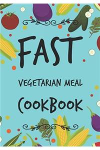 Fast Vegetarian Meal Cookbook