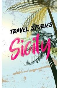 Travel Stories Sicily