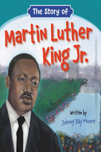 Story of Martin Luther King Jr.