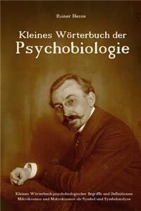 Kleines Wörterbuch der Psychobiologie