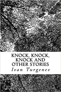 Knock, Knock, Knock and Other Stories