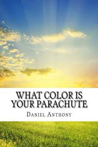 What Color Is Your Parachute