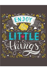 Enjoy the Little Things (Inspirational Journal, Diary, Notebook)