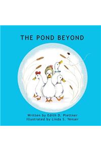 The Pond Beyond
