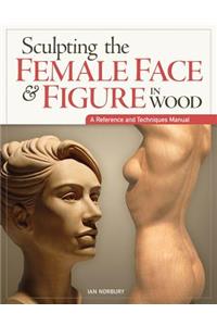 Sculpting the Female Face & Figure in Wood