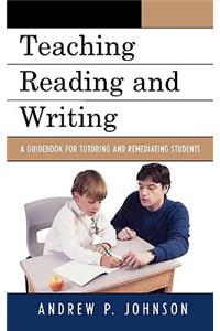 Teaching Reading and Writing