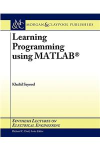 Learning Programming Using MATLAB