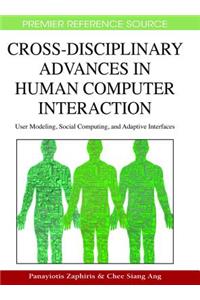 Cross-Disciplinary Advances in Human Computer Interaction