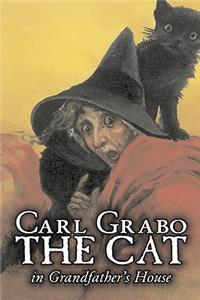 The Cat in Grandfather's House by Carl Grabo, Fiction, Horror & Ghost Stories
