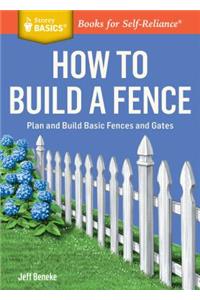 How to Build a Fence