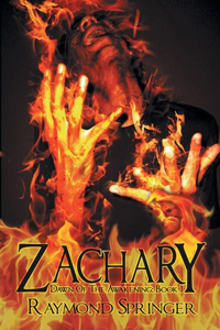 Zachary: Dawn of the Awakening, Book I