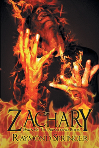 Zachary: Dawn of the Awakening, Book I: Dawn of the Awakening, Book I